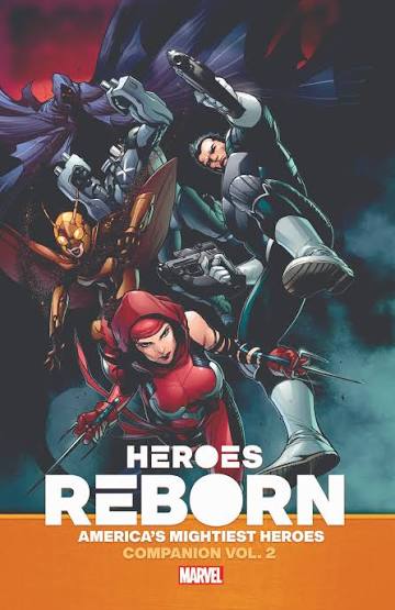 Marvel Heroes Reborn: America's Mightiest Heroes Companion Vol. 2