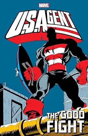 Marvel U.S. Agent: The Good Fight