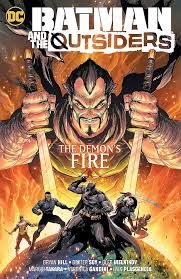 DC Batman and the Outsiders The Demons Fire Vol 3 #13-17